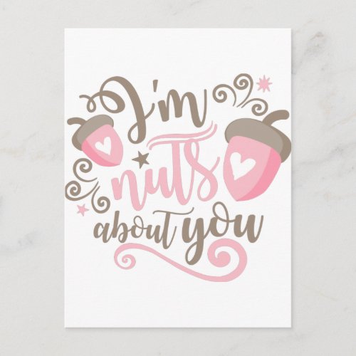 Im Nuts About You Valentines Postcard Designer