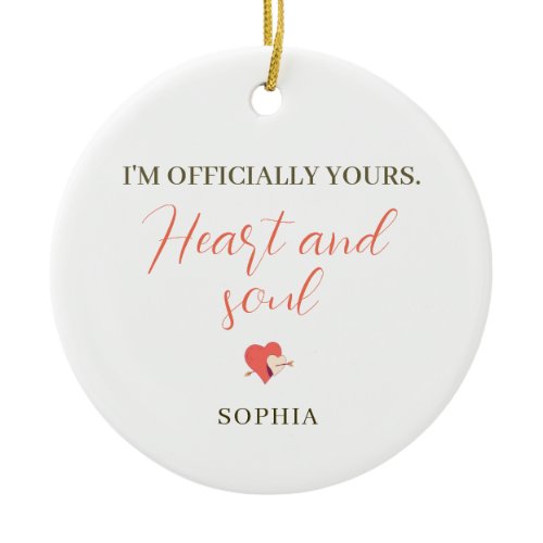 I’m Officially Yours Heart and Soul – Personalized Ceramic Ornament