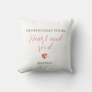 I’m Officially Yours Heart and Soul – Personalized Throw Pillow