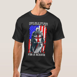 I m Old For A Reason USA Flag Knight Templar 4th O T-Shirt