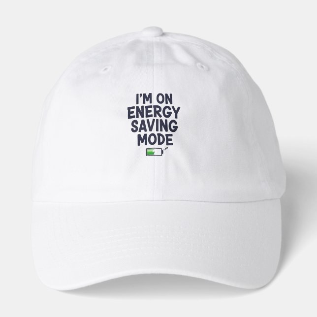 I’m on Energy Saving Mode Hat (Front)