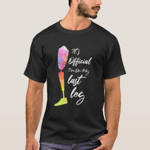 I M On My Last Leg Retro Prosthetic Leg Amputee Q T-Shirt