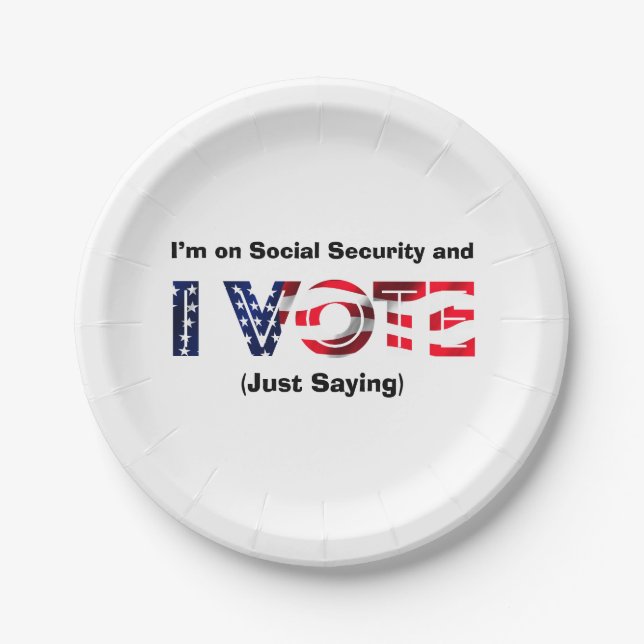 I’m on Social Security and I Vote Paper Plates (Front)