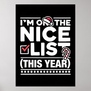 I’m On the Nice List This Year – Funny Christmas Poster