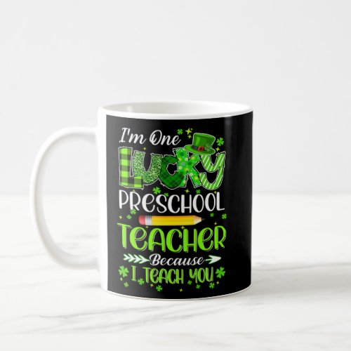 I m One Lucky Preschool Teacher Pencil St Patricks Coffee Mug