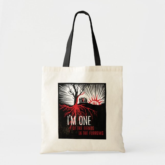 I’m One of The Fiends in the Furrows—Tree Tote Bag (Front)