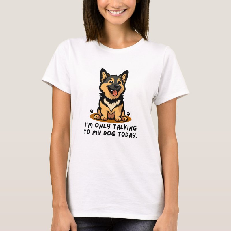 I'm Only Talking to My Dog Today funny dog lover t-shirt by Pawtivationstudio