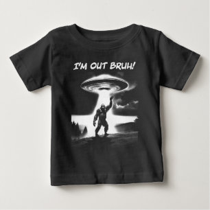I’m Out Bruh! Bigfoot UFO for Darker Items Baby T-Shirt