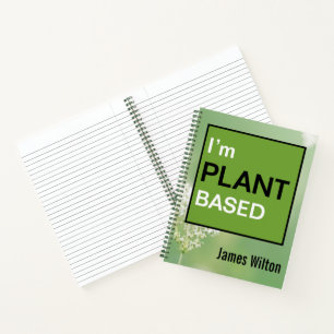 I’m Plant Based Vegan or Vegetarian Message Notebook