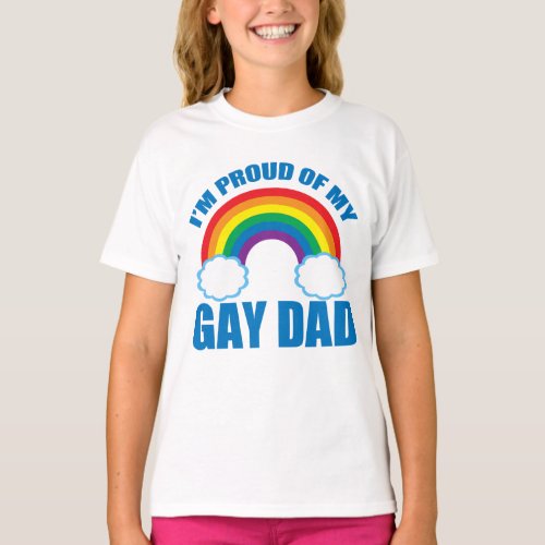 Im Proud of My Gay Dad Fathers Day Pride Kids T_Shirt