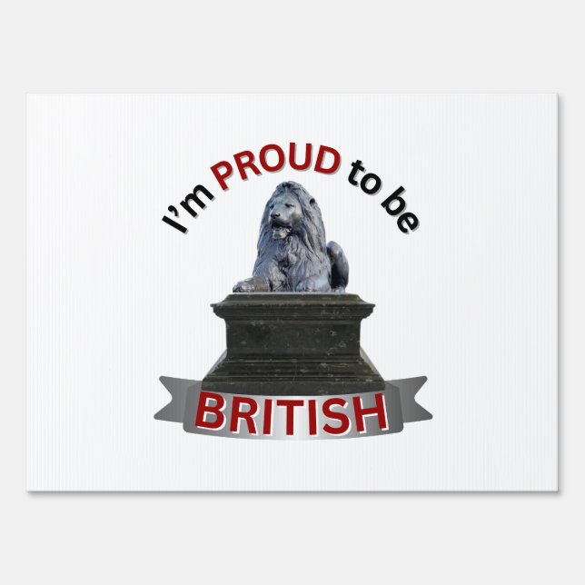 I’m Proud to be British Sign (Front)