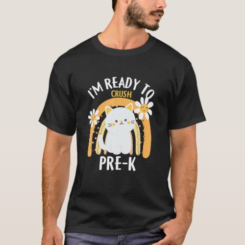 I M Ready O Crush Pre K Class Pre Kindergarten Cat T_Shirt