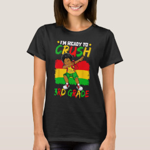 I m Ready To Crush 3rd Grade Cute Dabbing Black Bo T-Shirt