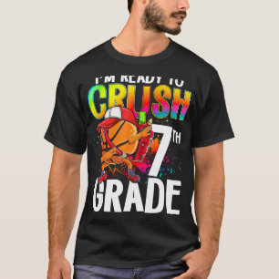 I m Ready To Crush 7th Grade Basketball Player Bac T-Shirt