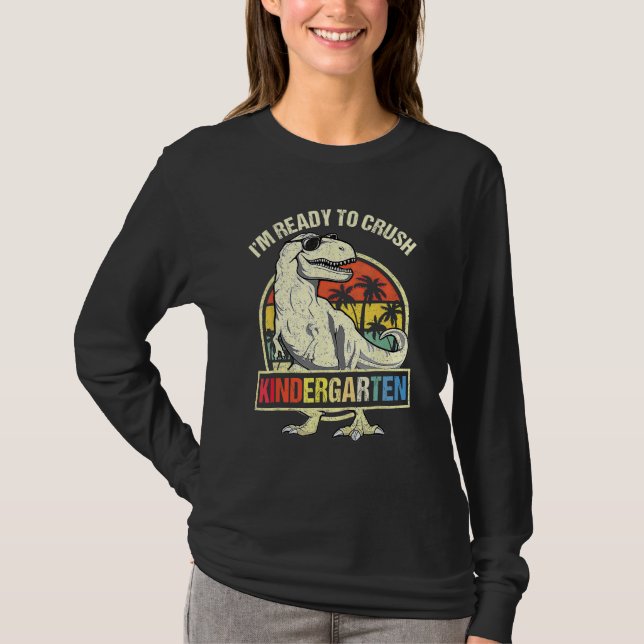 I m Ready To Crush Kindergarten Dinosaur Boys Back T-Shirt (Front)