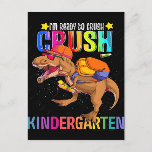 I’m Ready to Crush Kindergarten Dinosaur School Ad Holiday Postcard