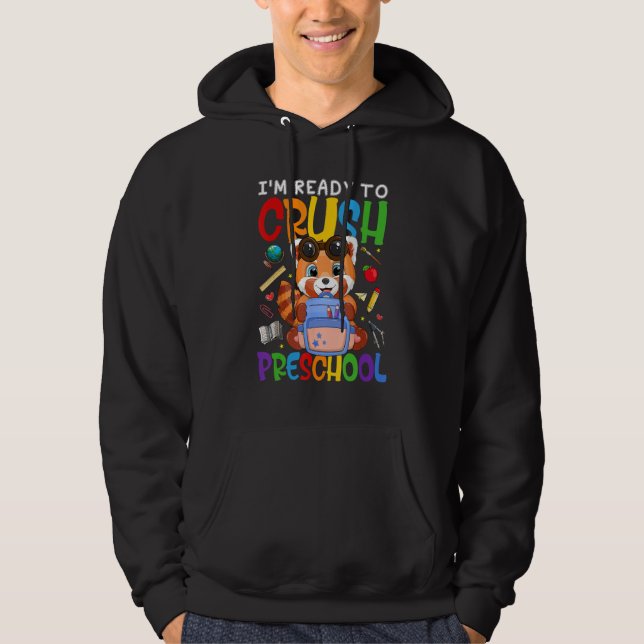 I m Ready To Crush Prechool Red Panda Back To Scho Hoodie (Front)