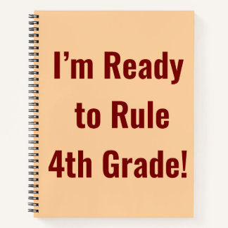 I’m Ready to Rule 4th Grade Personalized Notebook 
