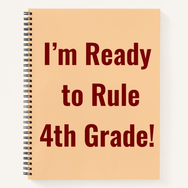 I’m Ready to Rule 4th Grade Personalized Notebook  (Front)