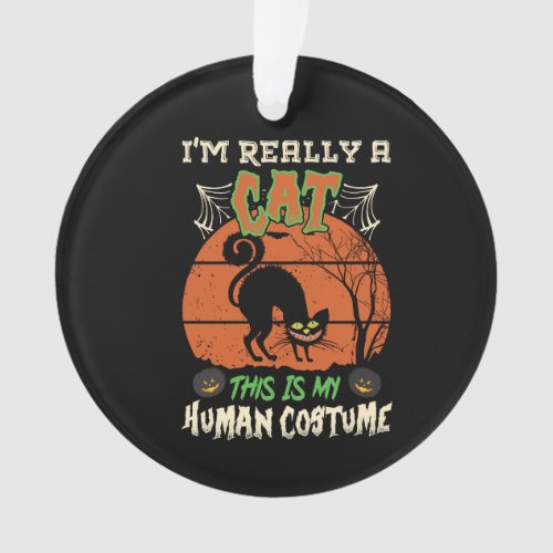 i_m_really_cat_this_is_my_human_costume_halloween_ ornament