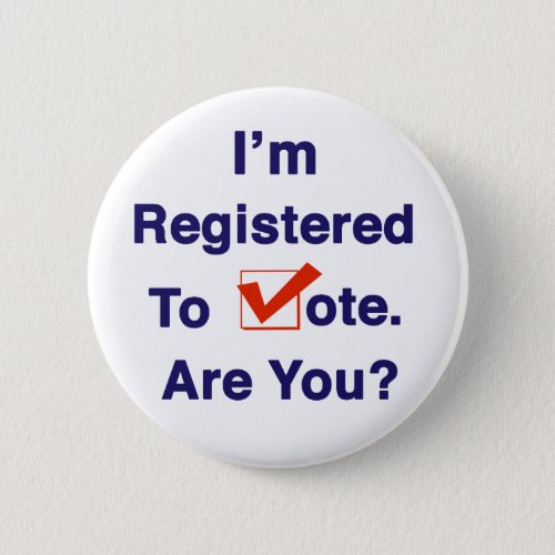 Im Registered to Vote 2024 Button