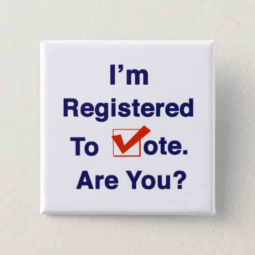 Im Registered to Vote 2024 Button