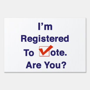 I’m Registered to Vote 2026 Sign
