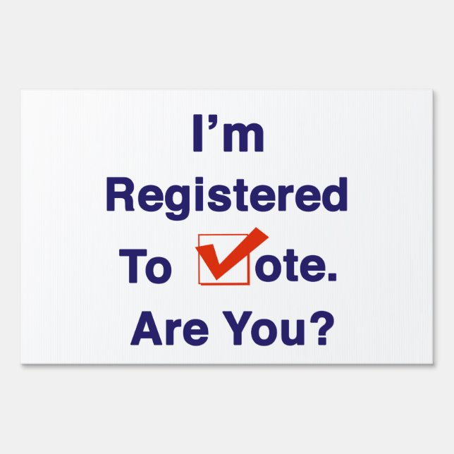 I’m Registered to Vote 2026 Sign (Front)
