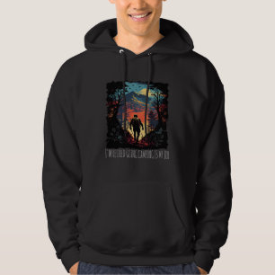 I m Retired Going Camping Is My Job hiking camping Hoodie