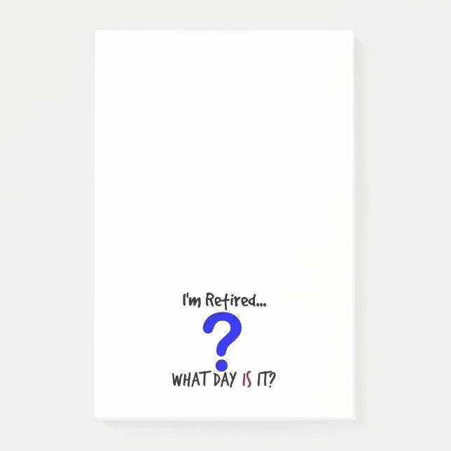 I-m Retired...What Day Is It? Notes (Front)