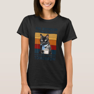 I M Retired You Re Not Funny Saying Retirement Cat T-Shirt