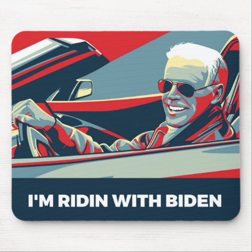 IM RIDIN WITH BIDEN MOUSE PAD