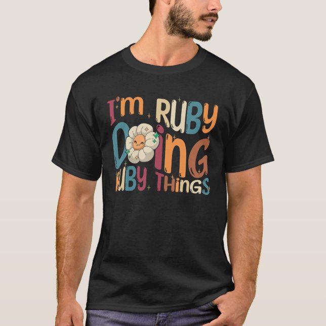 I m Ruby Doing Ruby Things Funny Groovy Retro Ruby T-Shirt (Front)