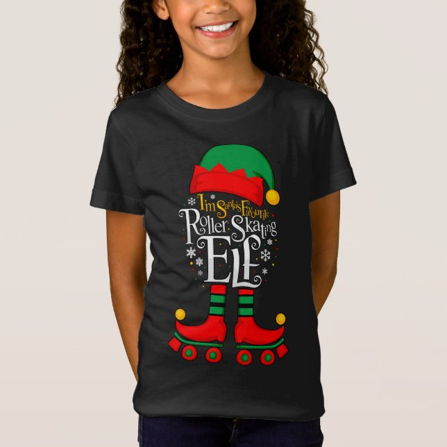 I’m Santa’s favorite roller skating Elf T-Shirt (Front)