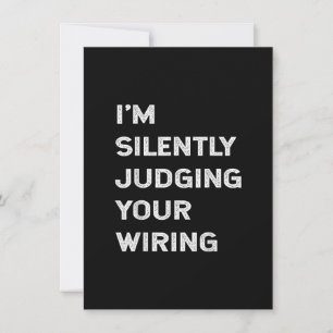 I’m Silently Judging Your Wiring Funny Electrician Note Card