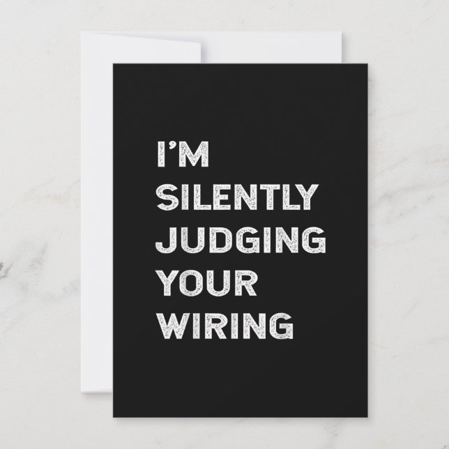 I’m Silently Judging Your Wiring Funny Electrician Note Card (Front)