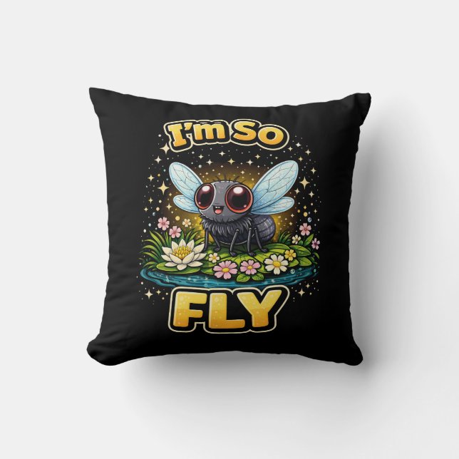 I’m So Fly Throw Pillow (Front)