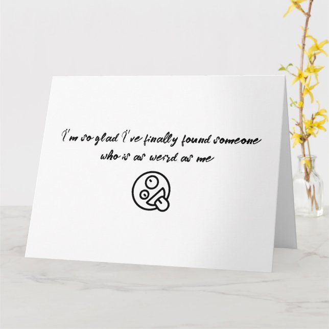 I’m So Glad I’ve Finally Found Someone Valentine Card (Yellow Flower)