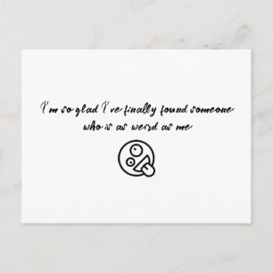 I’m So Glad I’ve Finally Found Someone Valentine P Postcard