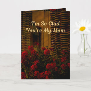 I’m So Glad You’re My Mom (Proverbs 31:31) Card