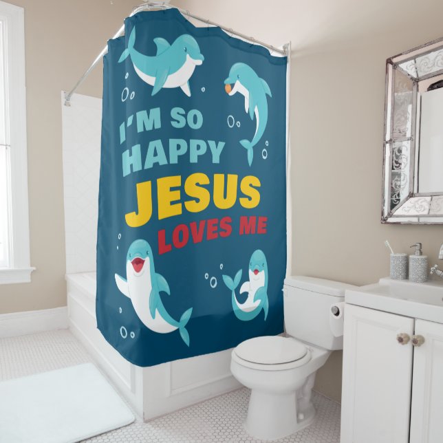 I’m So Happy Jesus Loves Me Kids Dolphin Christian Shower Curtain (In Situ)