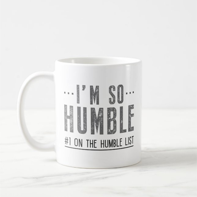 I’m So Humble Coffee Mug (Left)