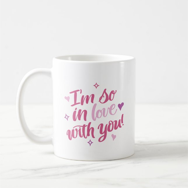 I’m So In Love With You Coffee Mug (Left)