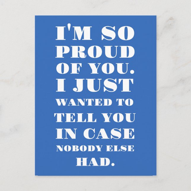 I’m So Proud of You Postcard (Front)