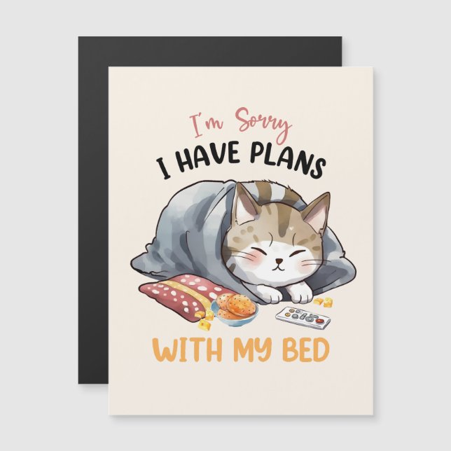 I’m Sorry, I Have Plans with My Bed – Cozy Cat (Front/Back)