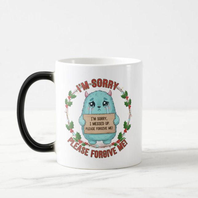 I’m Sorry I Messed Up Please Forgive Me Mug – Apol (Left)