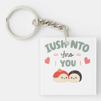 I’m Soy Into You 🍣 | Cute Kawaii Sushi Love Keychain