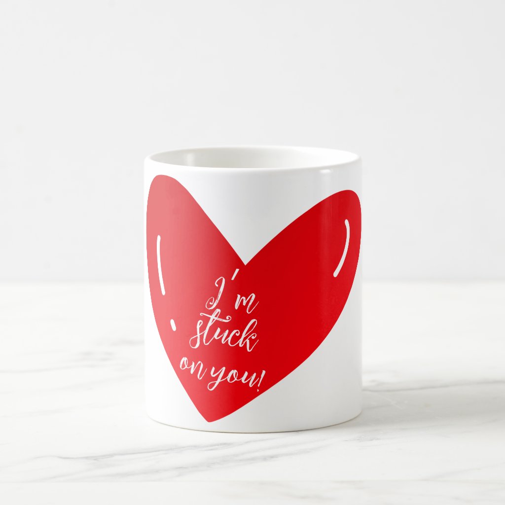 I’m stuck on you message on a heart shape