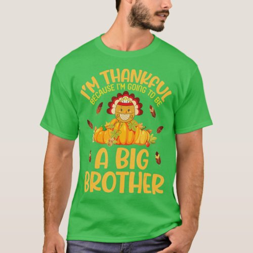 I m Thankful Because I m Going To Be A Big Brother T_Shirt
