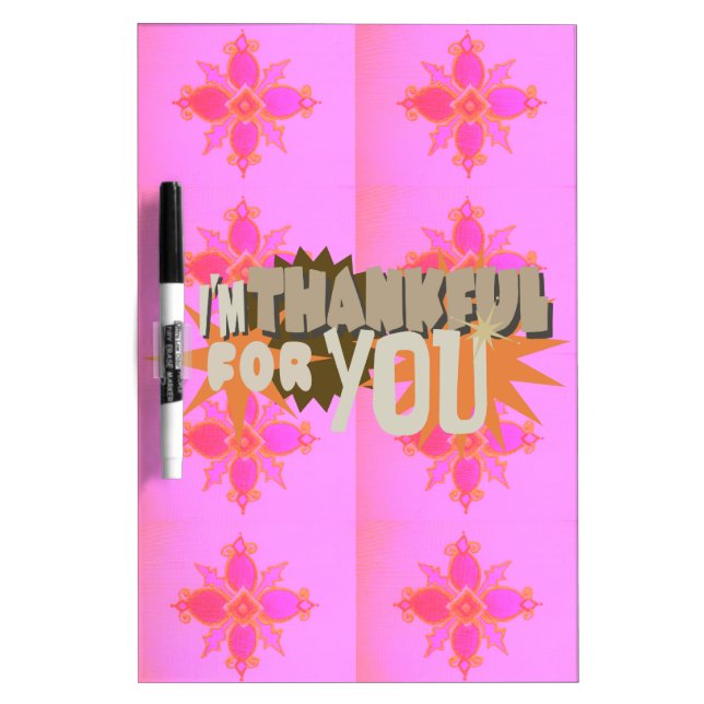 I’m Thankful for You: A Heartfelt Expression  Dry-Erase Board (Front)